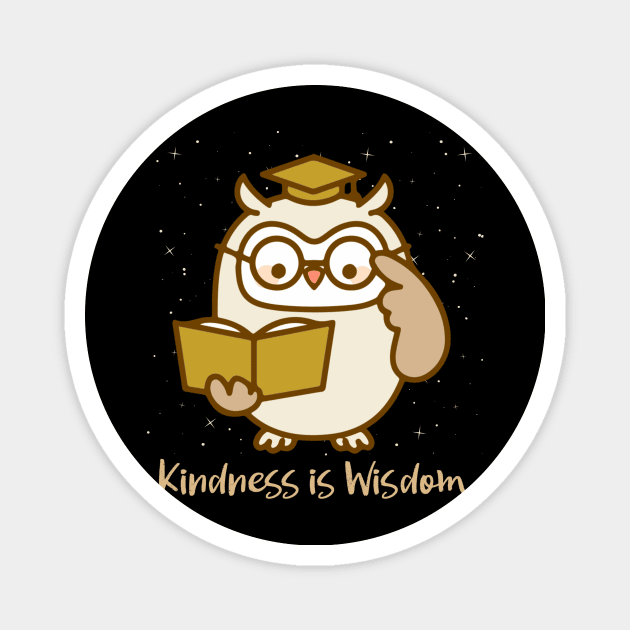 Kindness is Wisdom Magnet by Calmavibes
